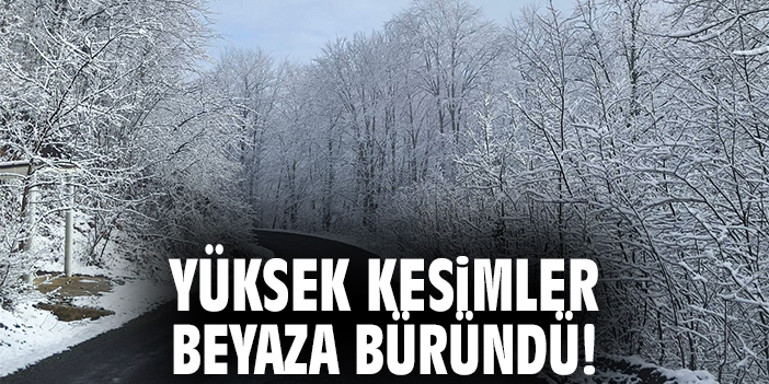 Yüksek Kesimler Beyaza Büründü