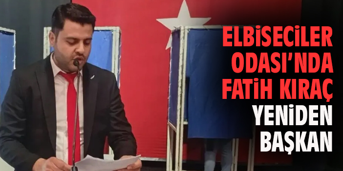 Elbiseciler Odası’nda Fatih Kıraç yeniden başkan
