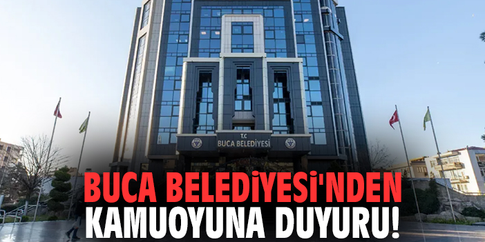 Buca Belediyesi'nden operasyon için kamuoyuna duyuru