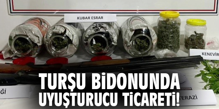 Turşu bidonunda uyuşturucu ticareti!