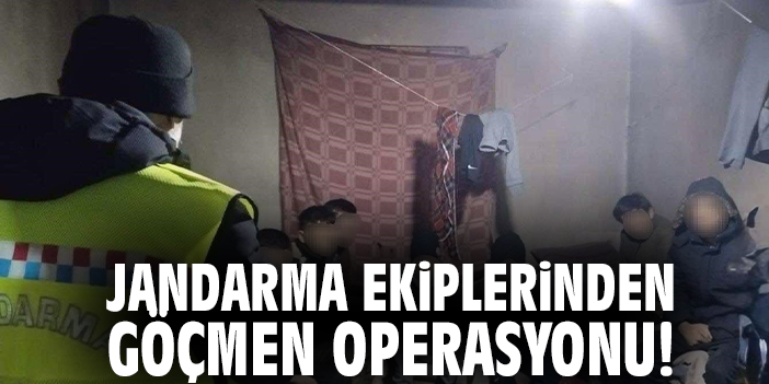 Jandarma ekiplerinden göçmen operasyonu