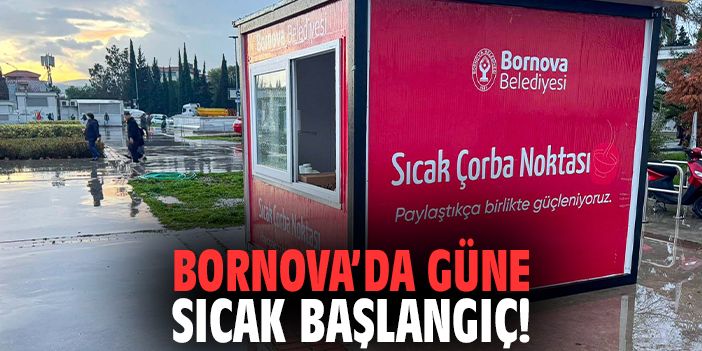 Bornova’da güne sıcak başlangıç