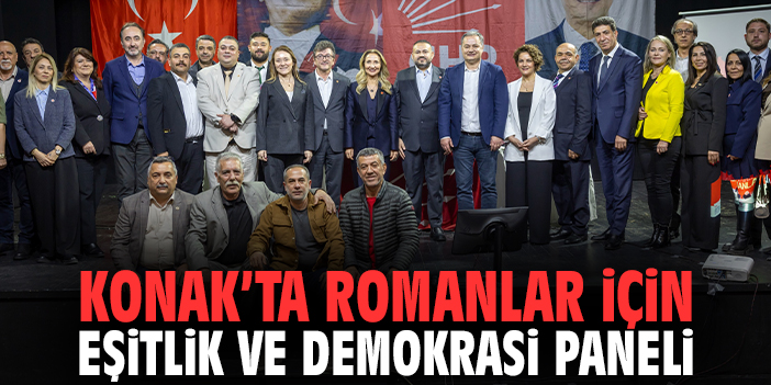 Konak’ta Romanlar İçin Eşitlik ve Demokrasi Paneli
