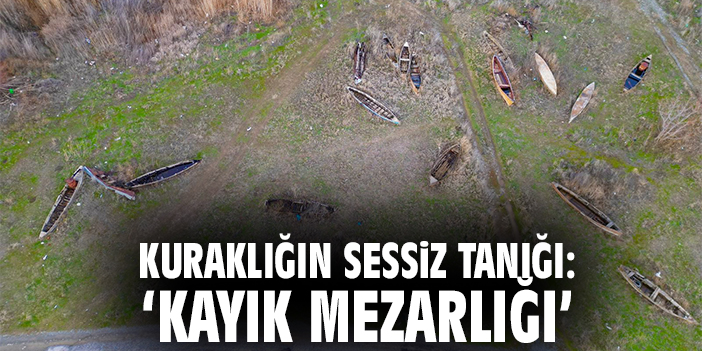 Kuraklığın Sessiz Tanığı: 'Kayık Mezarlığı'
