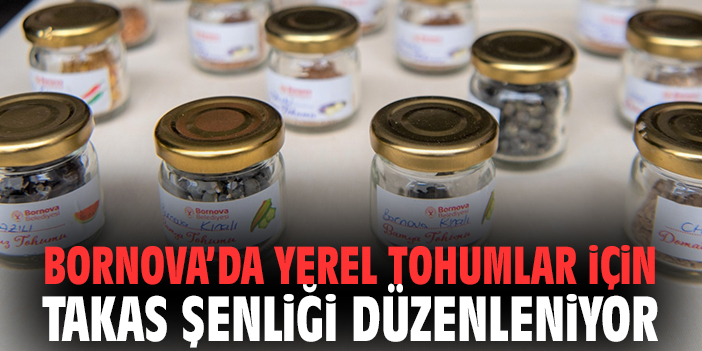 Bornova’da Yerel Tohumlar İçin Takas Şenliği Düzenleniyor