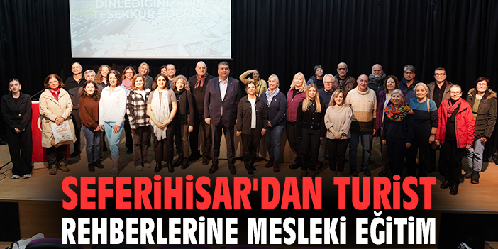 Seferihisar'dan turist rehberlerine mesleki eğitim