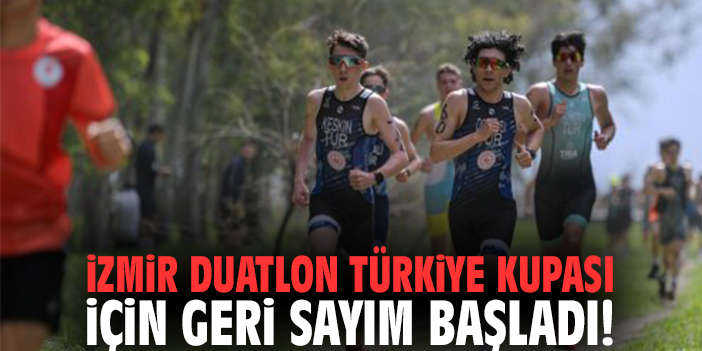 İzmir Duatlon Türkiye Kupası için geri sayım başladı