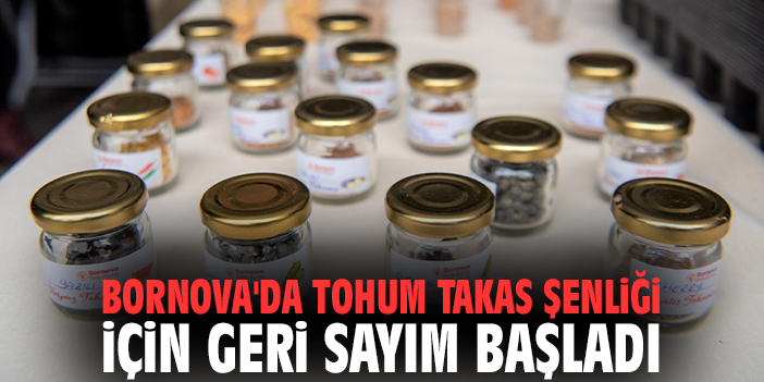 Bornova'da Tohum Takas Şenliği için geri sayım başladı