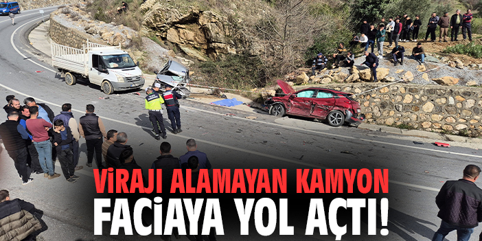 Virajı alamayan kamyon faciaya yol açtı