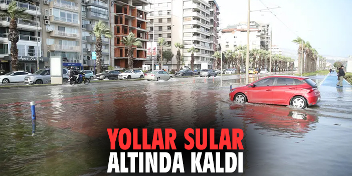 Yollar sular altında kaldı