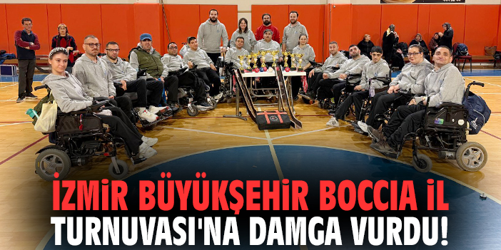 İzmir Büyükşehir Boccia İl Turnuvası'na damga vurdu!