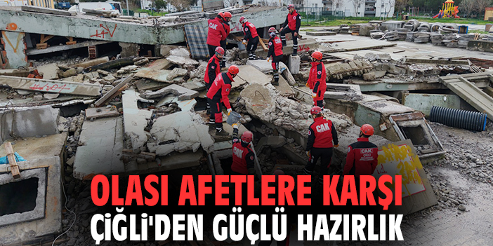 Olası afetlere karşı Çiğli'den güçlü hazırlık