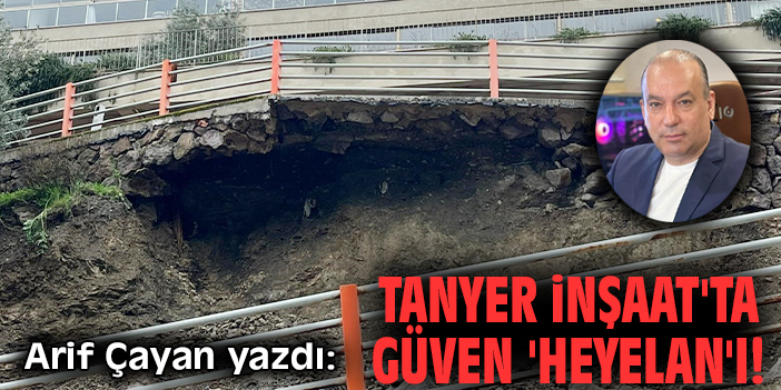 Tanyer İnşaat'ta güven 'heyelan'ı!