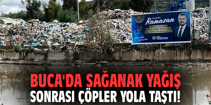 Buca'da sağanak yağış sonrası çöpler yola taştı!