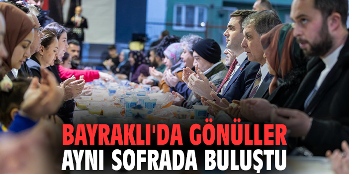Bayraklı'da gönüller aynı sofrada buluştu