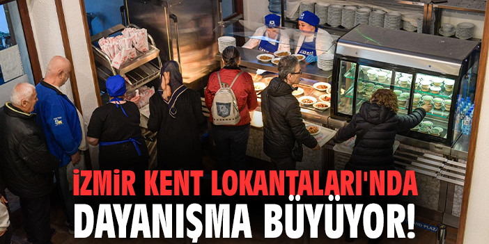 İzmir Kent Lokantaları'nda Dayanışma Büyüyor