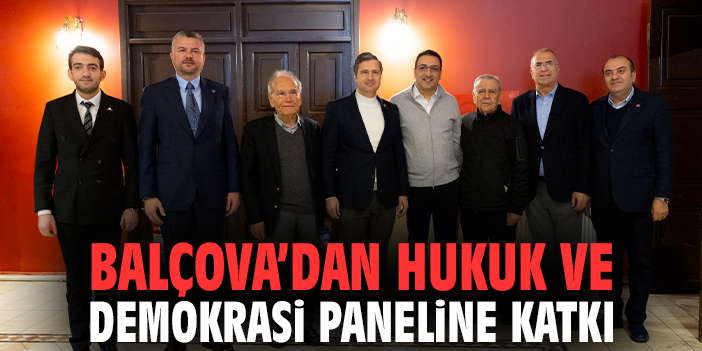 Balçova’dan Hukuk ve Demokrasi Paneline Katkı