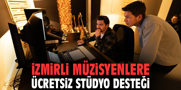 İzmirli müzisyenlere ücretsiz stüdyo desteği