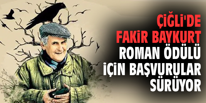 Çiğli'de Fakir Baykurt Roman Ödülü için başvurular sürüyor