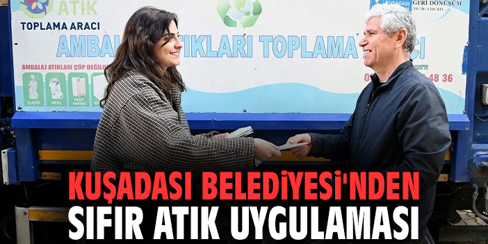 Kuşadası Belediyesi'nden sıfır atık uygulaması