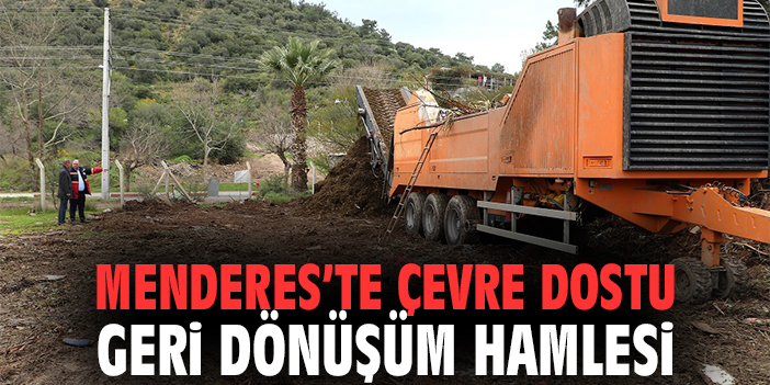 Menderes’te Çevre Dostu Geri Dönüşüm Hamlesi