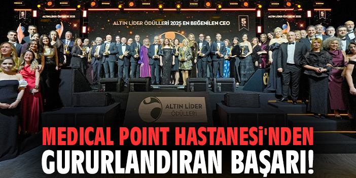 Medical Point Hastanesi'nden gururlandıran başarı!