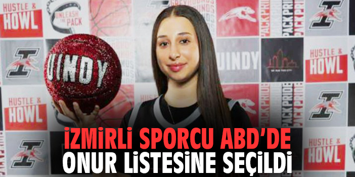 İzmirli Sporcu ABD’de Onur Listesine Seçildi