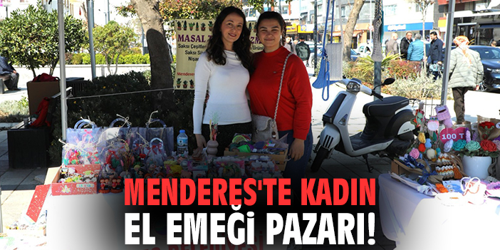 Menderes'te Kadın El Emeği Pazarı