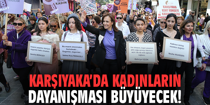 Karşıyaka’da Kadınların Dayanışması Büyüyecek