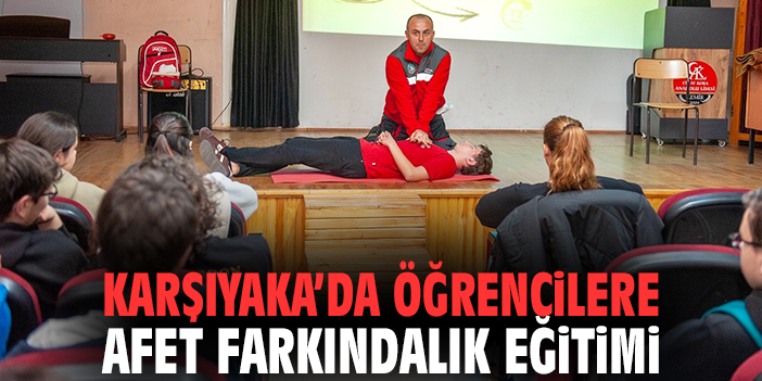 Karşıyaka’da Öğrencilere Uygulamalı Afet Farkındalık Eğitimi