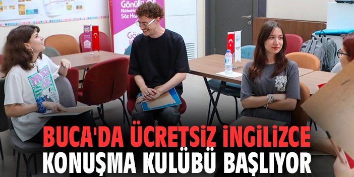 Buca'da ücretsiz İngilizce Konuşma Kulübü başlıyor