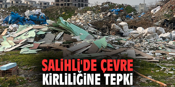 Salihli'de Çevre Kirliliğine Tepki!