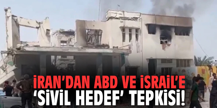 İran’dan ABD ve İsrail’e ‘Sivil Hedef’ Tepkisi