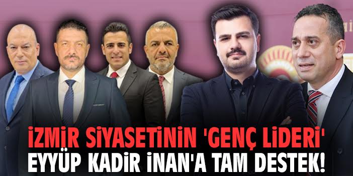 Eyüp Kadir İnan İzmir İçin Büyük Bir Değerdir"