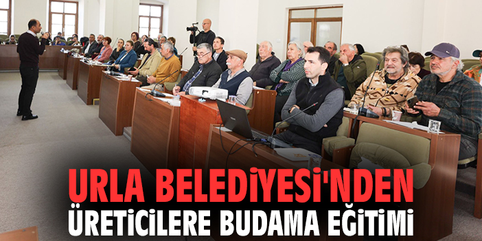 Urla Belediyesi'nden üreticilere budama eğitimi