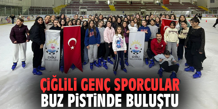 Çiğlili Genç Sporcular Buz Pistinde Buluştu