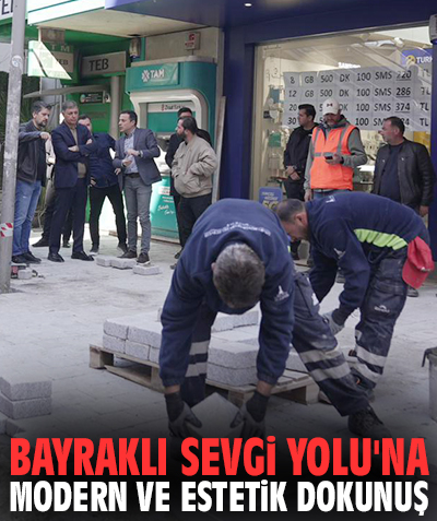 Bayraklı Sevgi Yolu'na modern ve estetik dokunuş