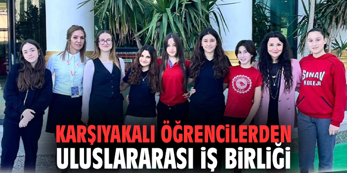 Karşıyakalı Öğrencilerden Uluslararası İş Birliği