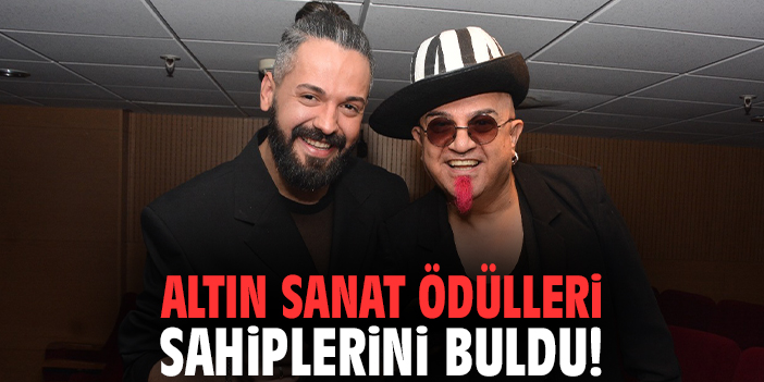 Altın Sanat Ödülleri sahiplerini buldu!