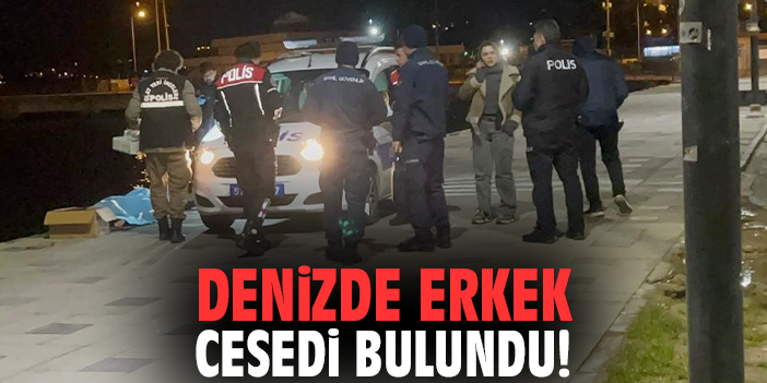 Denizde erkek cesedi bulundu!
