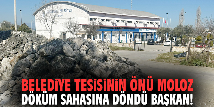 Belediye tesisinin önü moloz döküm sahasına döndü Başkan!