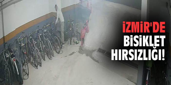 İzmir'de bisiklet hırsızlığı!