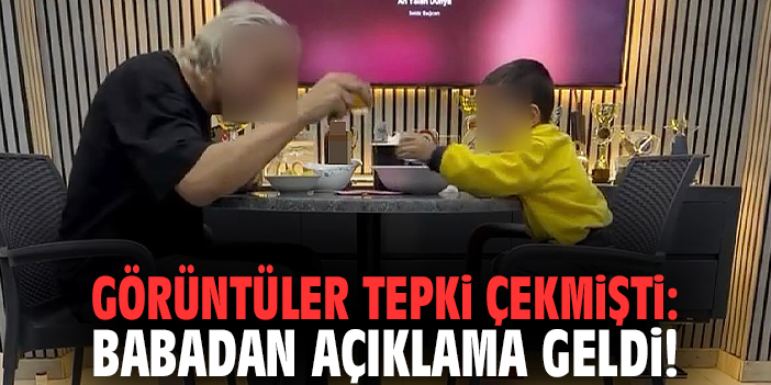 Görüntüler tepki çekmişti: Babadan açıklama geldi!