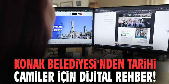 Konak Belediyesi'nden tarihi camiler için dijital rehber!