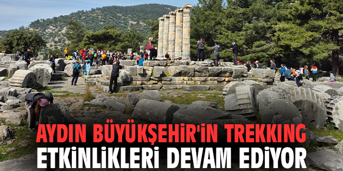 Aydın Büyükşehir'in trekking etkinlikleri devam ediyor
