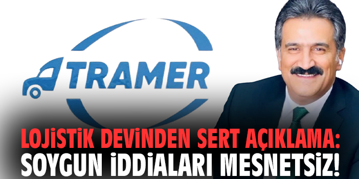 Lojistik devinden sert açıklama: Soygun iddiaları mesnetsiz!