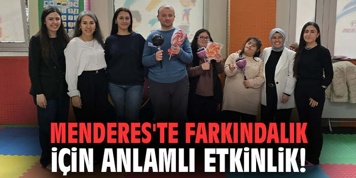 Menderes'te farkındalık için anlamlı etkinlik!