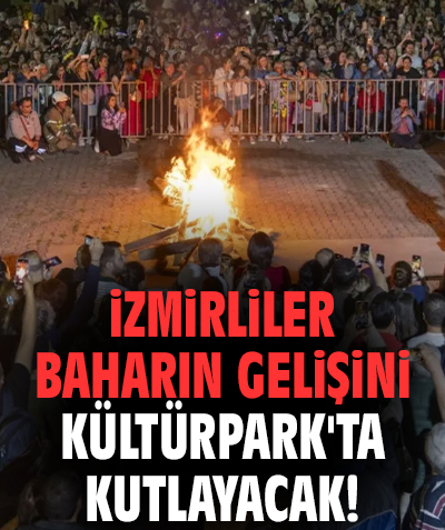 İzmirliler baharın gelişini Kültürpark'ta kutlayacak!