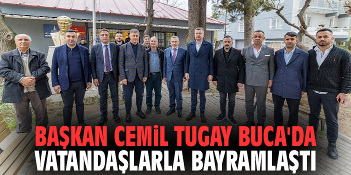 Başkan Cemil Tugay Buca'da vatandaşlarla bayramlaştı