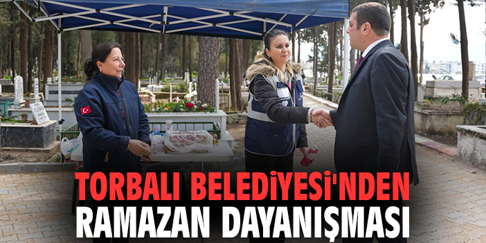 Torbalı Belediyesi'nden Ramazan dayanışması
